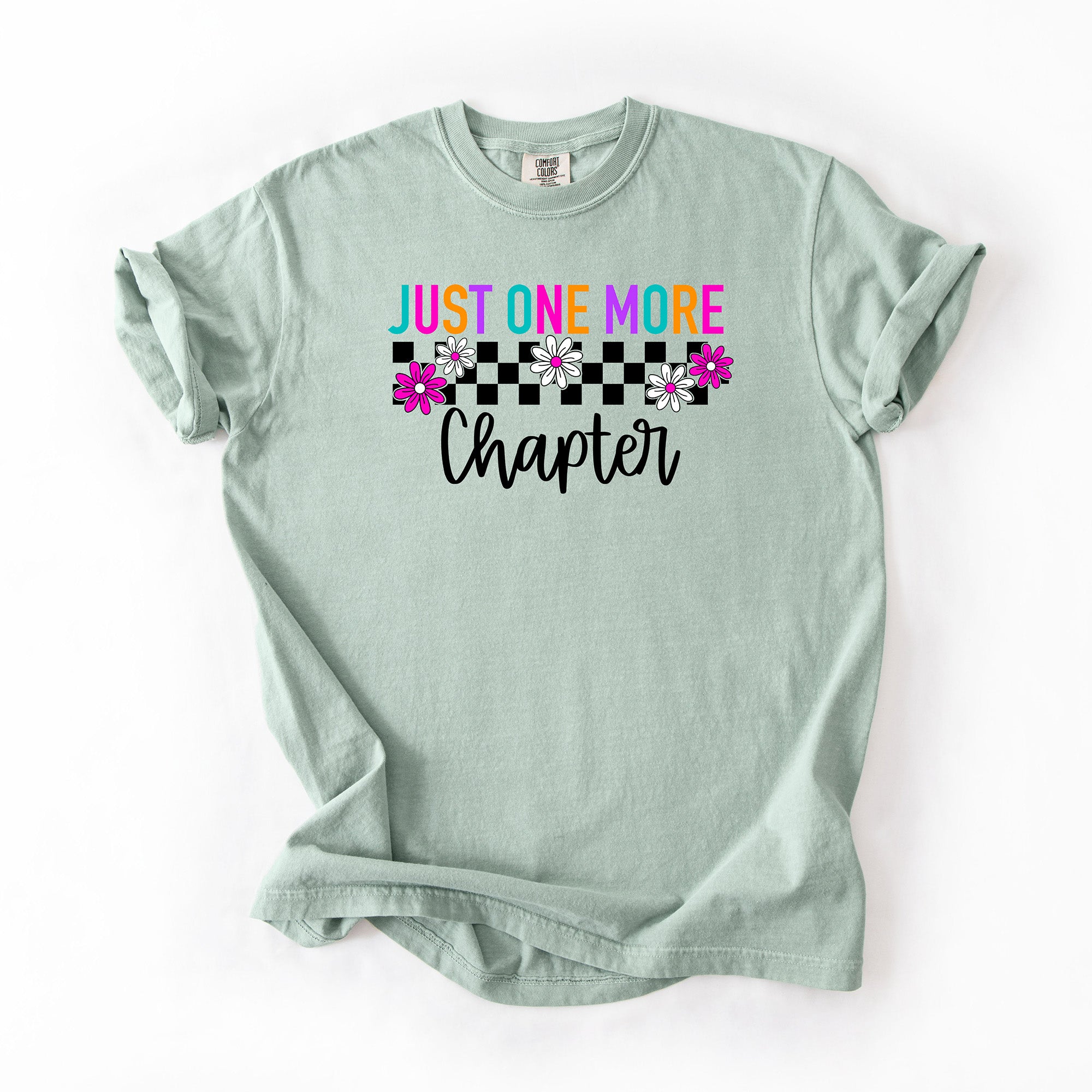 Just One More Chapter - Comfort Colors T-shirt