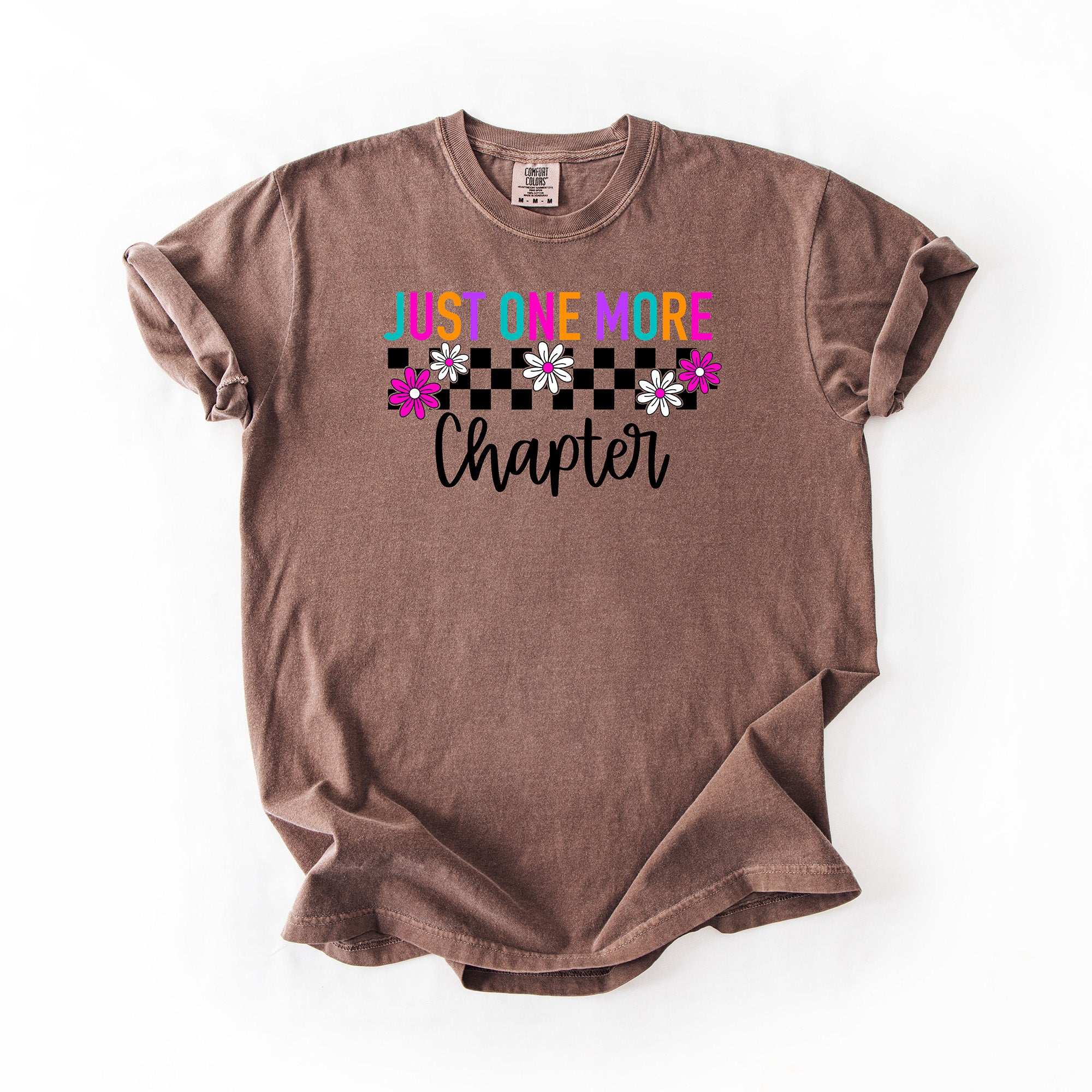 Just One More Chapter - Comfort Colors T-shirt