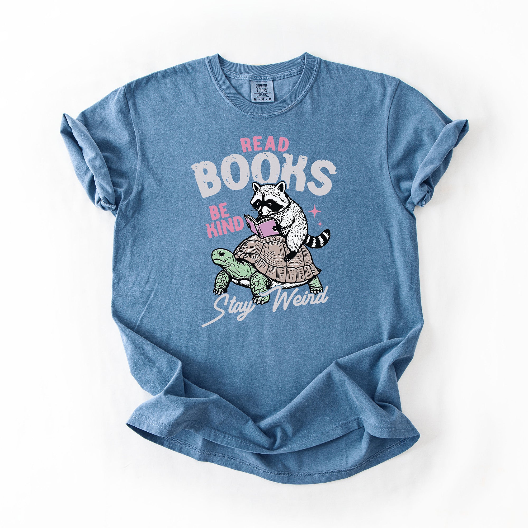 Read Books, Be Kind, Stay Weird - Comfort Colors T-shirt