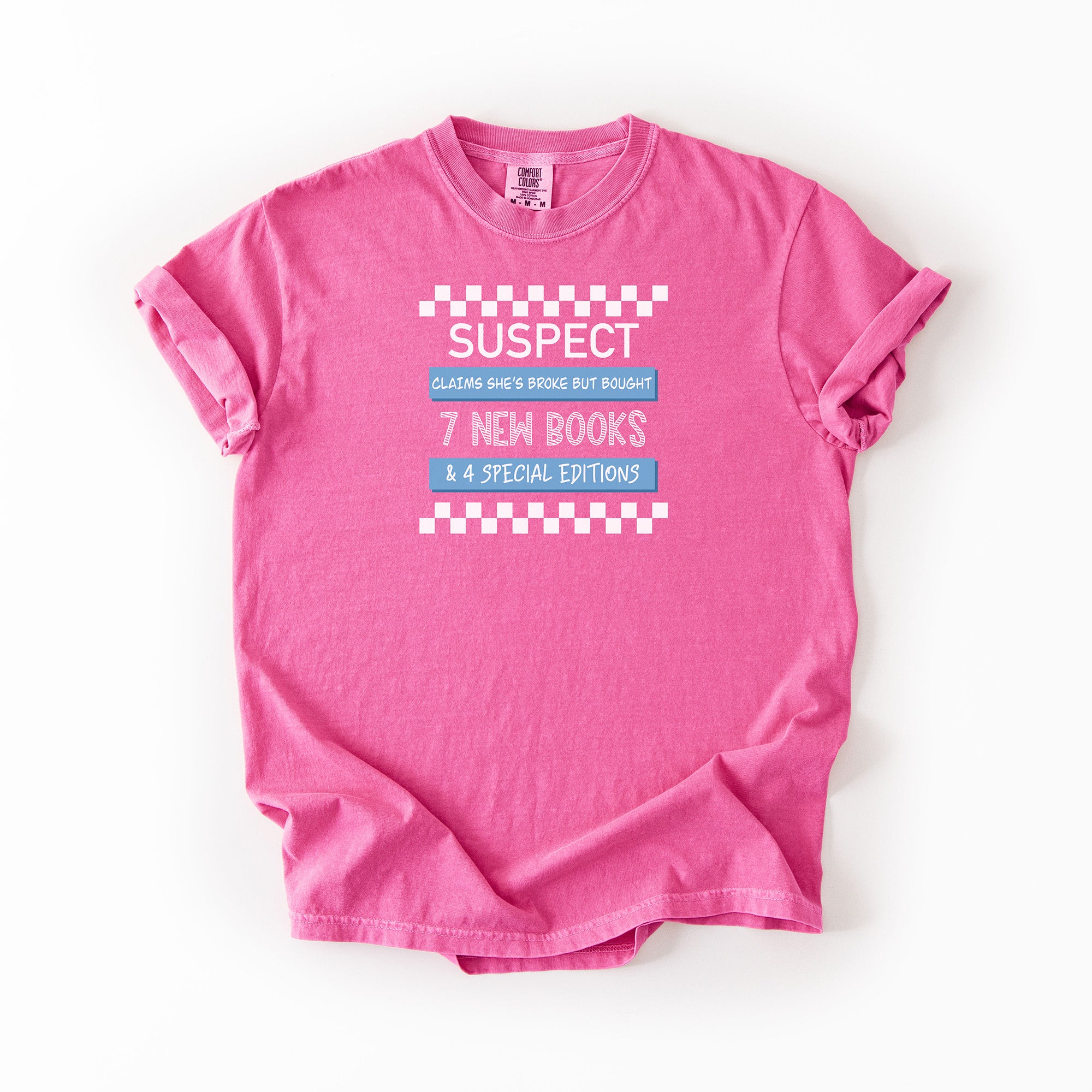 Suspect Claims - Comfort Colors T-shirt