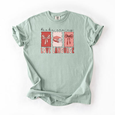 Books Are My Love Language - Comfort colors T-shirt