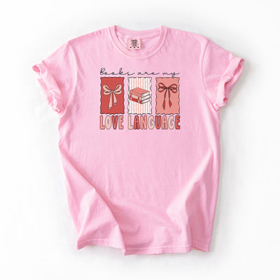 Books Are My Love Language - Comfort colors T-shirt