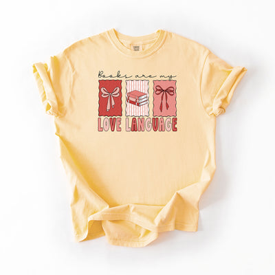 Books Are My Love Language - Comfort colors T-shirt
