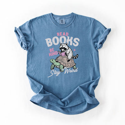 Read Books, Be Kind, Stay Weird - Comfort Colors T-shirt