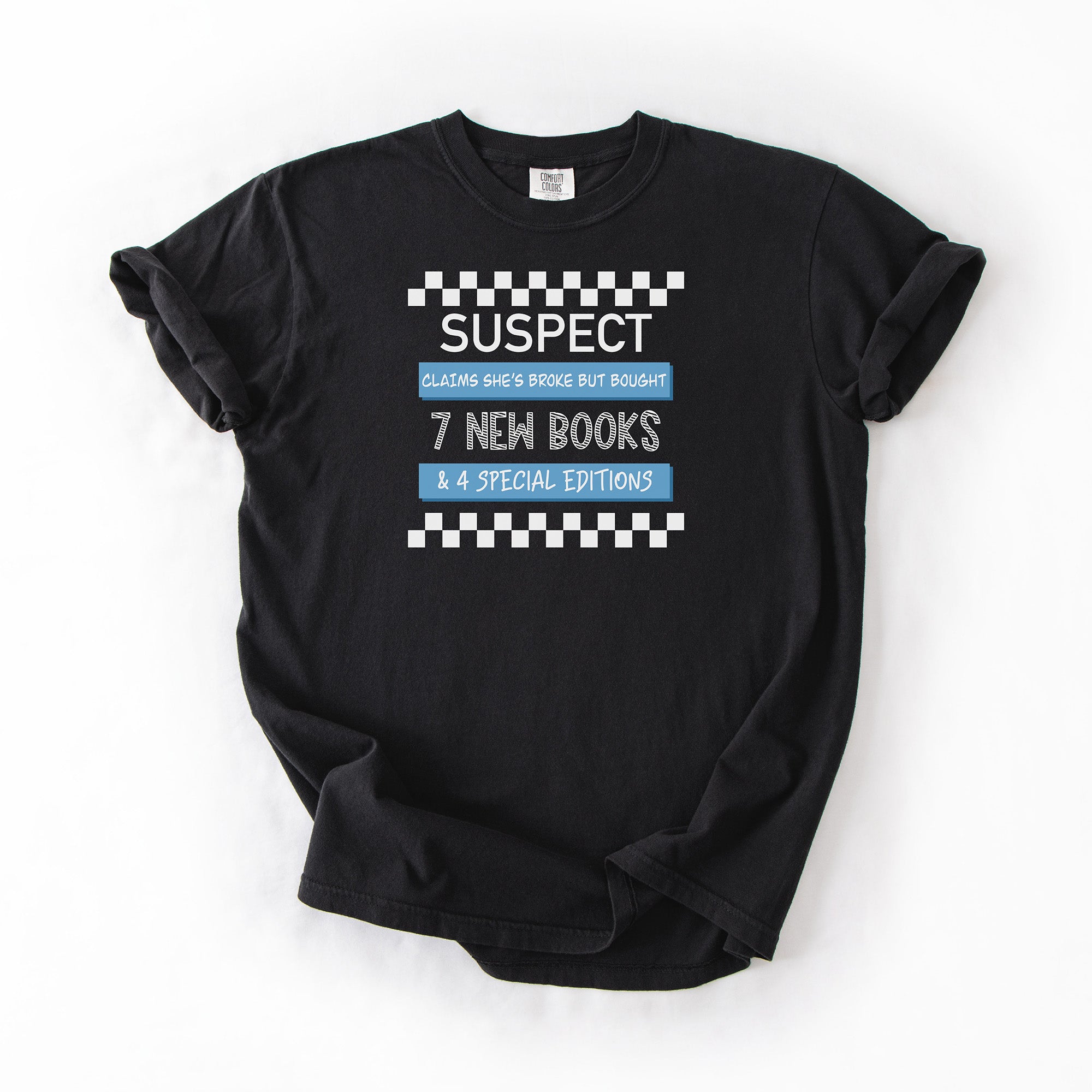 Suspect Claims - Comfort Colors T-shirt