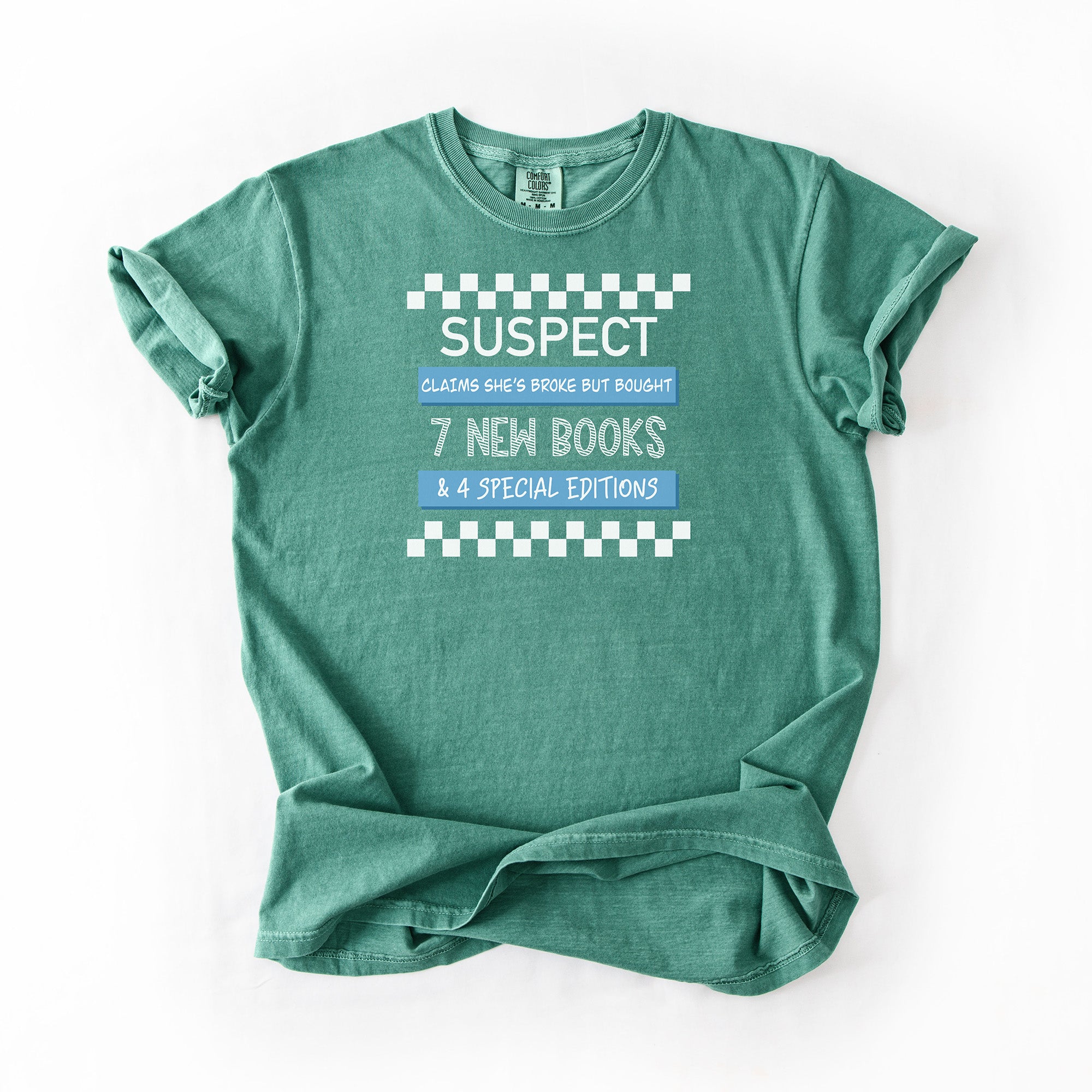 Suspect Claims - Comfort Colors T-shirt