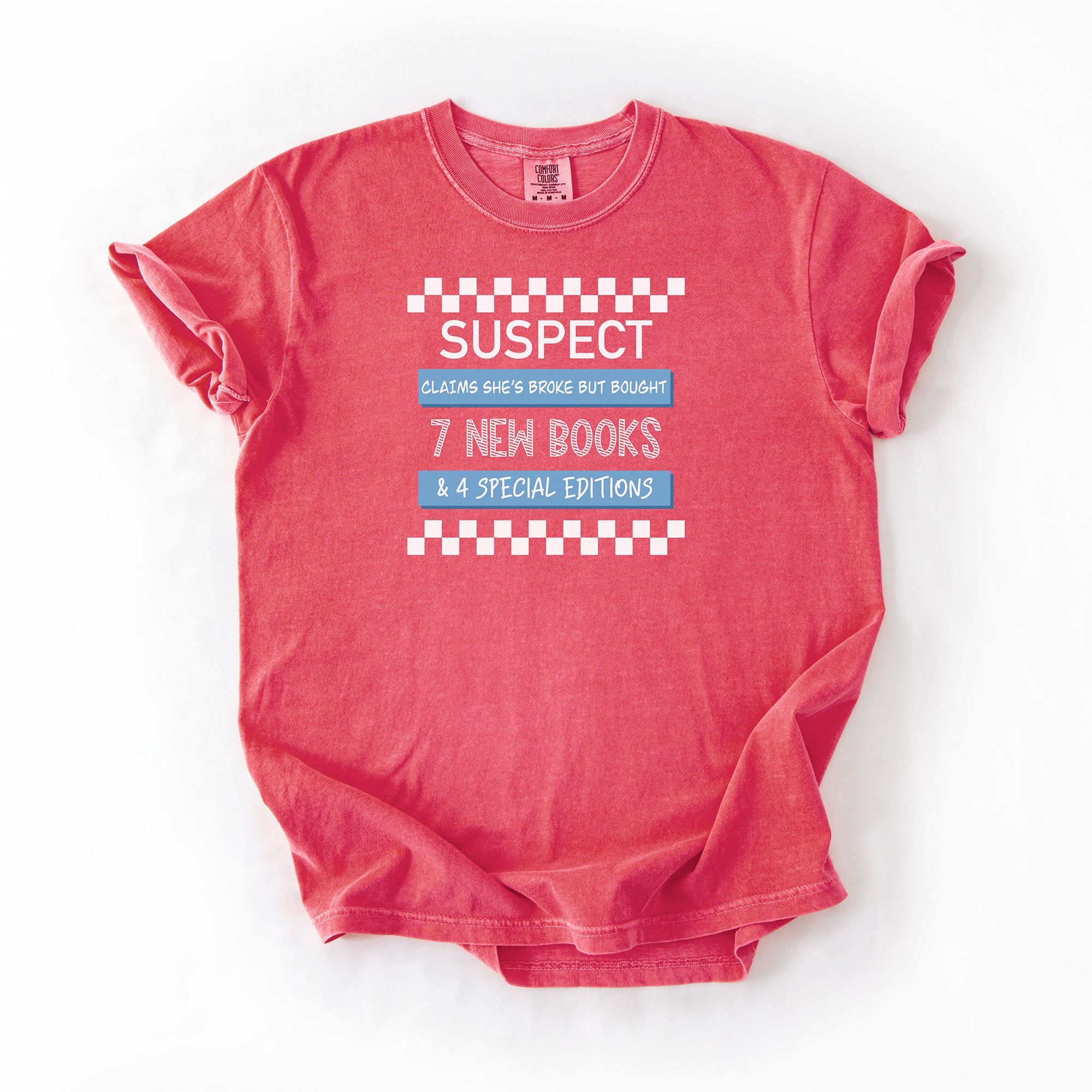 Suspect Claims - Comfort Colors T-shirt